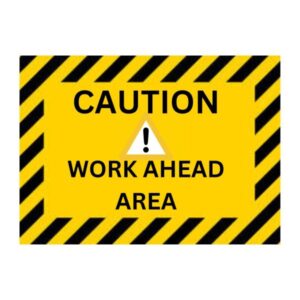 "Reflective caution work ahead sign for traffic and construction safety"