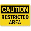 "Durable caution restricted access sign from Lagos safety sign suppliers"