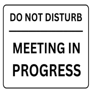 Elegant "Do Not Disturb-Meeting In Progress" sign for executive meetings in Nigeria.